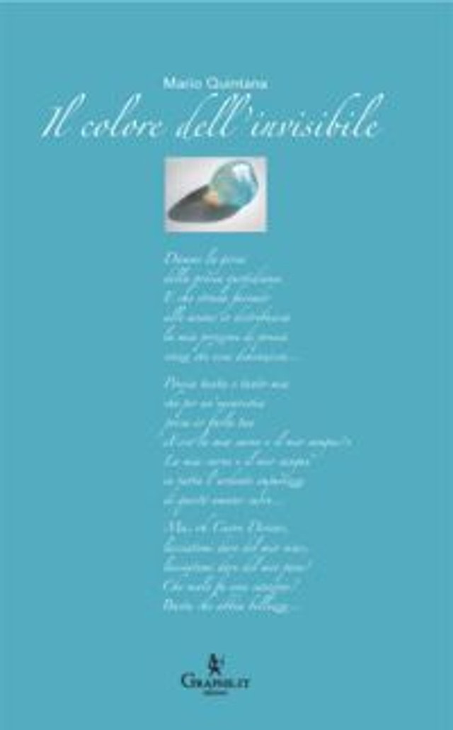 Quintana Mario - Il colore dell'invisibile (Graphe.it Edizioni)