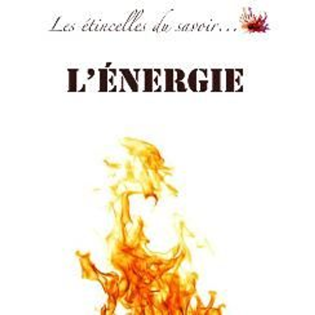 Étincelles : Énergie