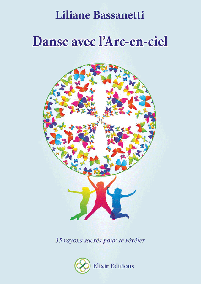 A_Danse avec l'Arc-en-ciel - 35 rayons sacrés pour se révéler (ISBN9782924068717)
