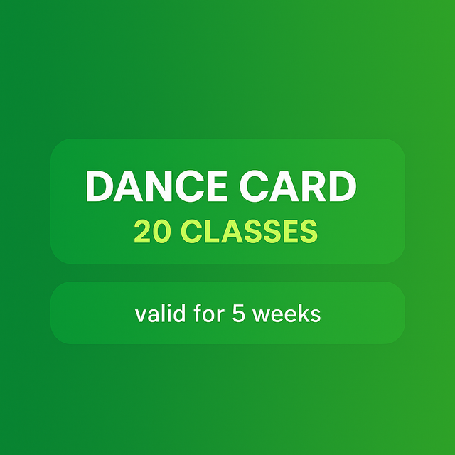 I. Dance Cards: 20 classes, 5 weeks