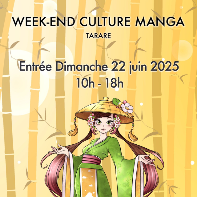 Entrée dimanche 22 Juin - WEEK-END CULTURE MANGA 2025
