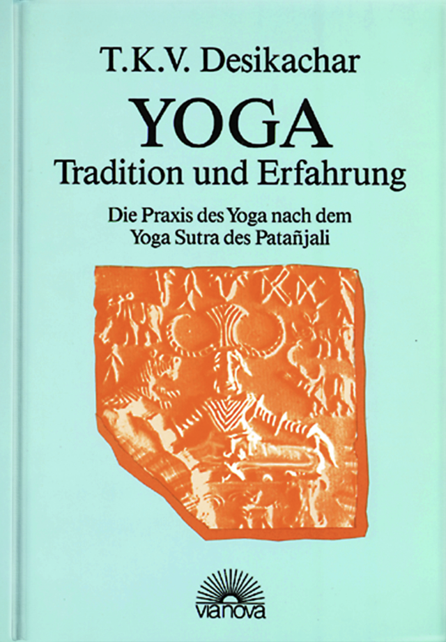 Yoga – Traditionen und Erfahrung
