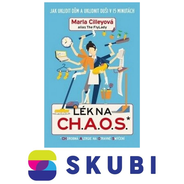 Kniha Lék na CH.A.O.S. - Marla Cilley