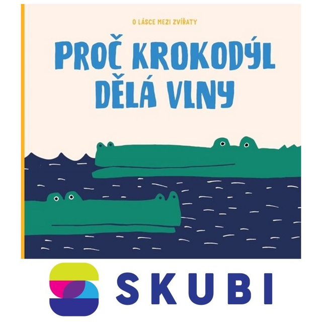 Kniha Proč krokodýl dělá vlny - Markéta Špačková