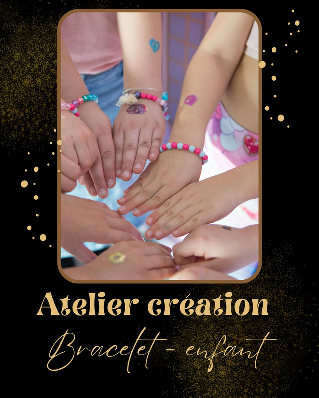 Atelier création bracelet enfant 