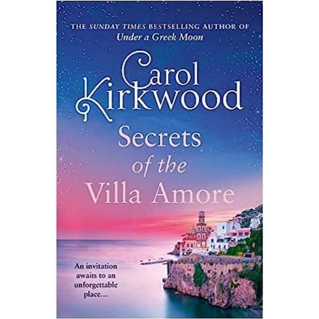Secrets of the Villa Amore - Carol Kirkwood 