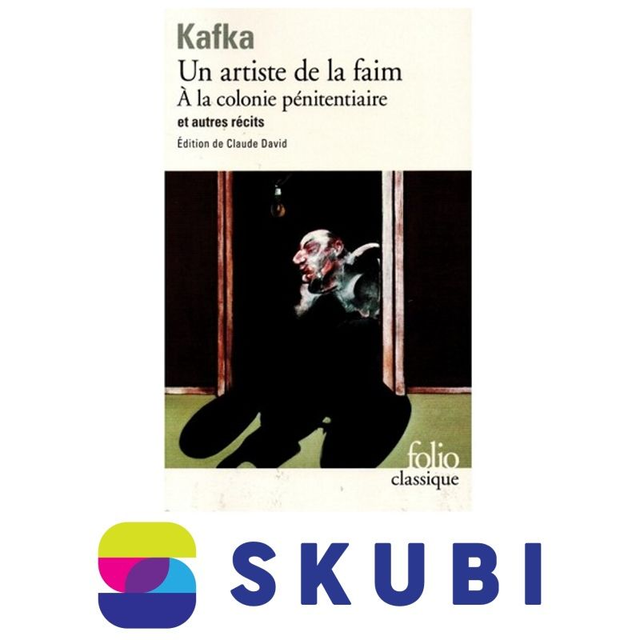 Kniha Un Artiste de la faim: A la colonie pénitenciaire et autres récits - Franz Kafka