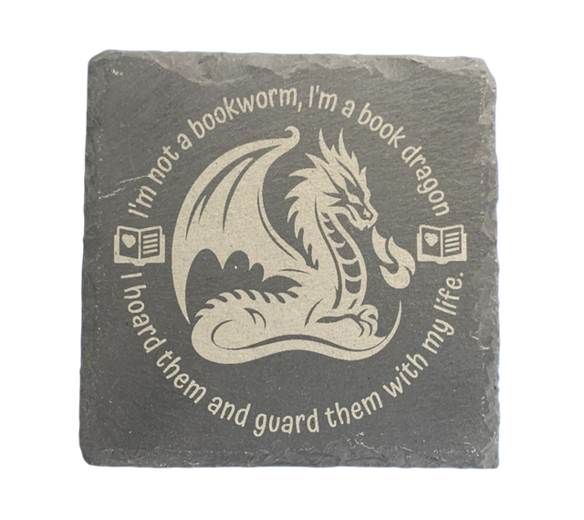 I&#039;m Not A Bookworm I&#039;m a Book Dragon Square Slate Coaster