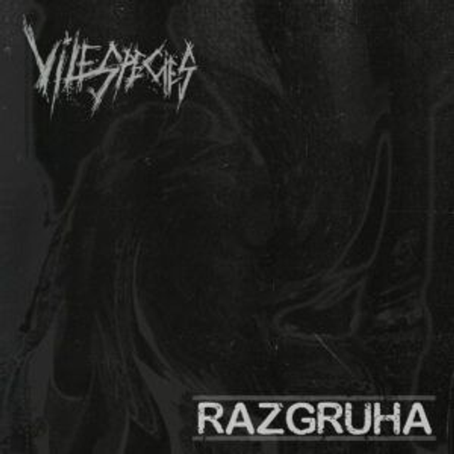 VILE SPECIES / RAZGRUHA