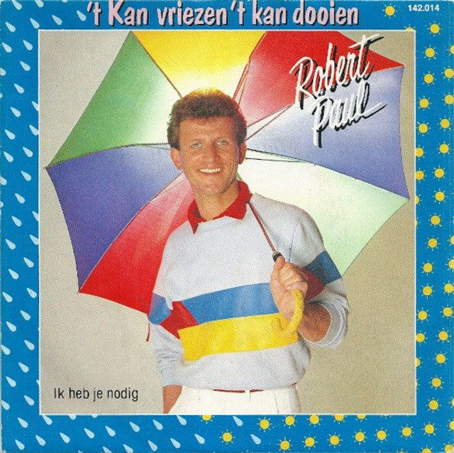 Robert Paul - 't Kan Vriezen 't Kan Dooien