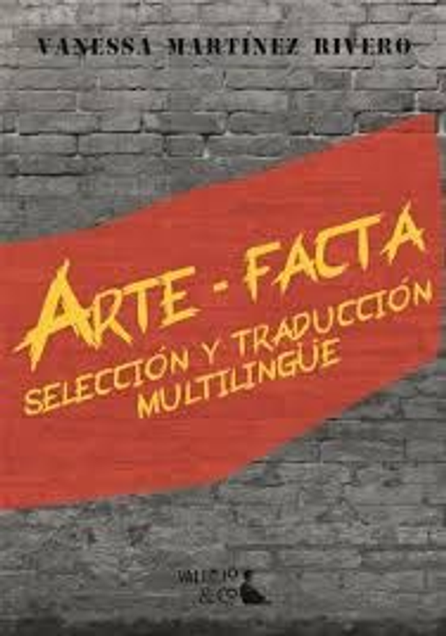 Arte - Facta Selección y traducción multilingüe - Vanessa Martínez Rivero