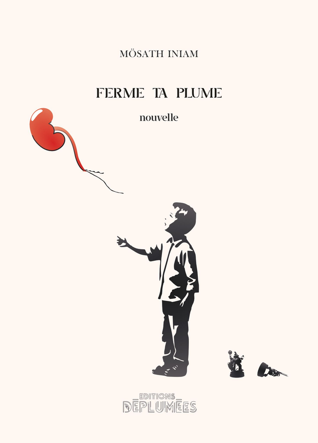 Ferme ta plume