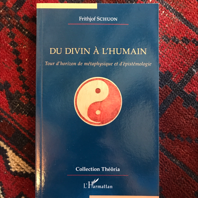 SCHUON Frithjof - Du divin à l’humain