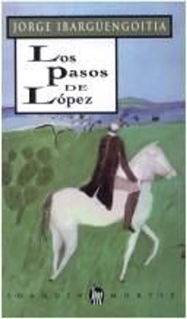 Los pasos de López - Jorge Ibargüengoitia