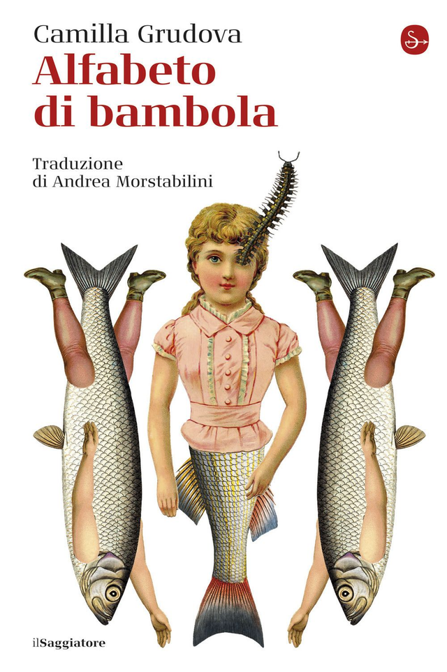 Grudova Camilla - Alfabeto di bambola (il Saggiatore)