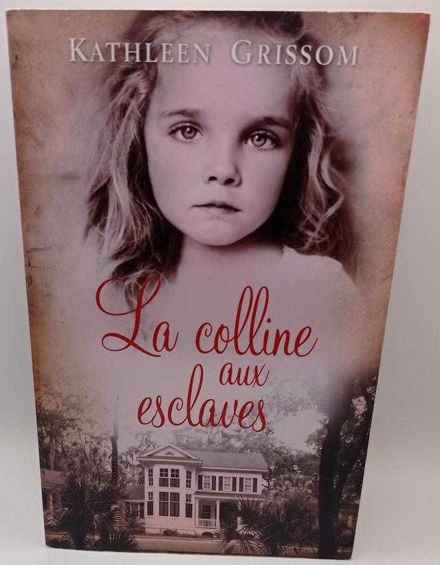 La colline aux esclaves de Kathleen Grissom