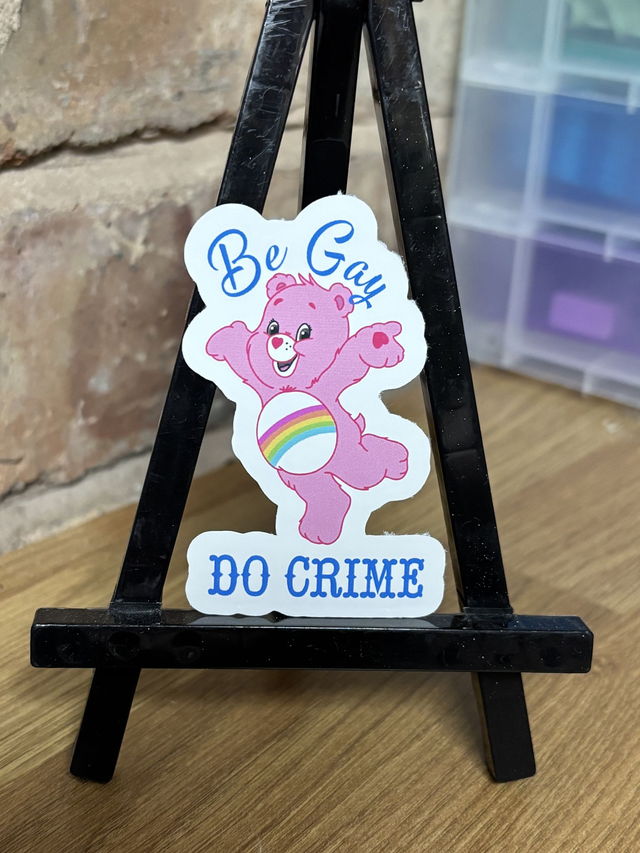 Be Gay Do Crime Sticker