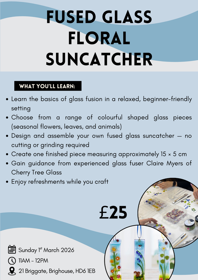 1st March 2026 - Fused Glass Floral Suncatcher Workshop with Claire