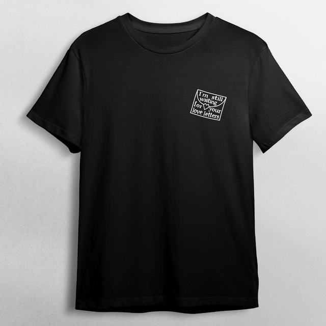 T-SHIRT / I'm Still Waiting For Your Love Letters