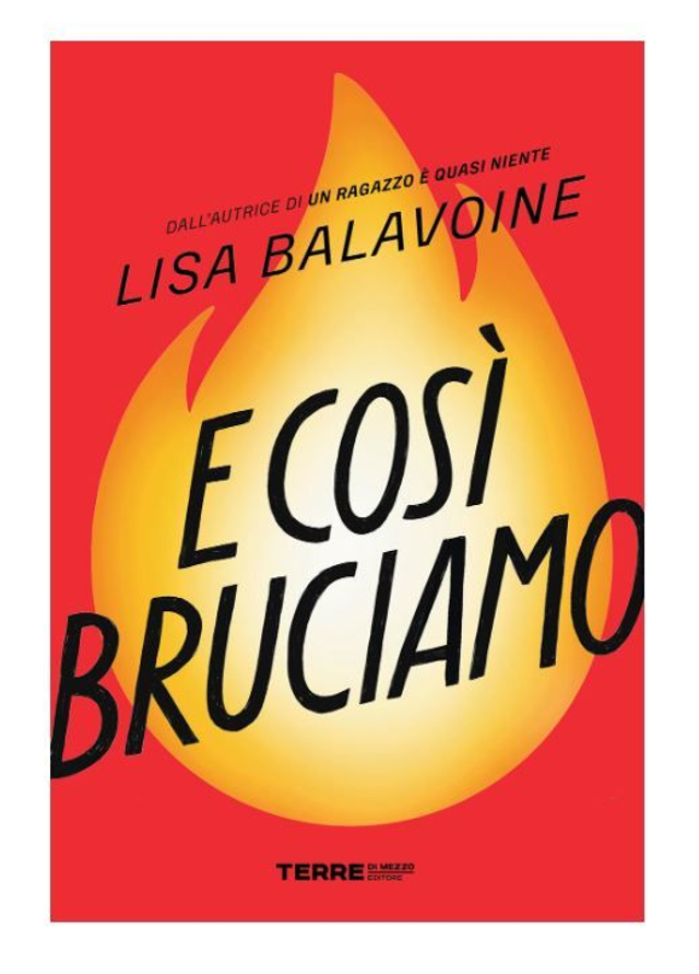  E così bruciamo - di Lisa Balavone