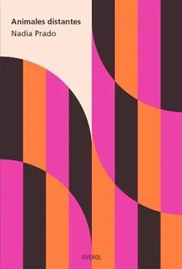 Animales distantes - Nadia Prado