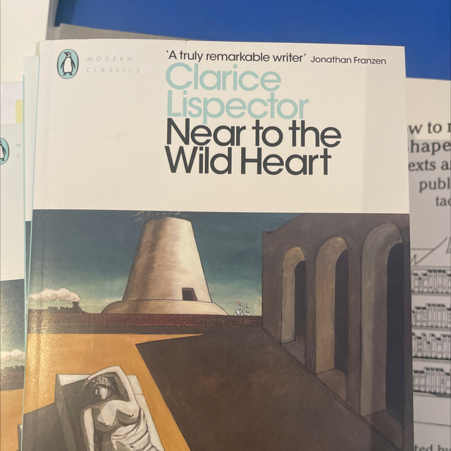 Near To The Wild Heart Clarice Lispector