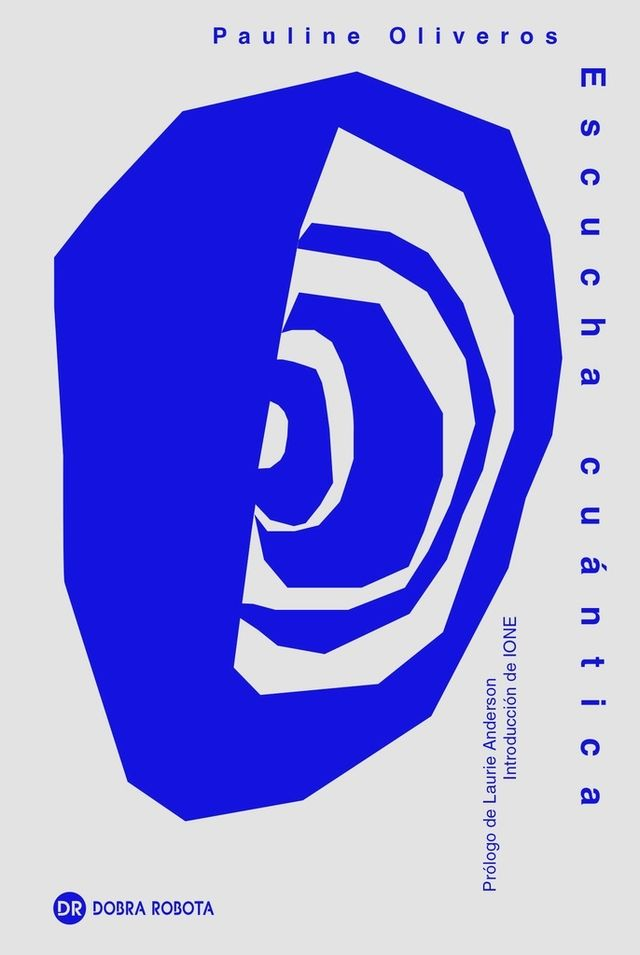 Escucha cuántica - Pauline Oliveros