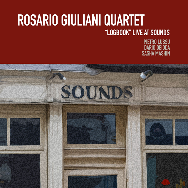 Rosario Giuliani - "Logbook" Live at Sounds (HD Digital - WAV, 48kHz/24bit) 