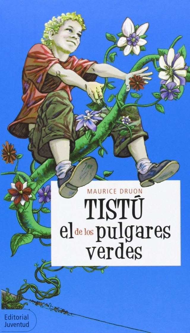 Tistú, el de los pulgares verdes - Maurice Druon