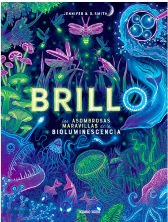 Brillo - Las asombrosas maravillas de la bioluminescencia - N R Smith, Jennifer 