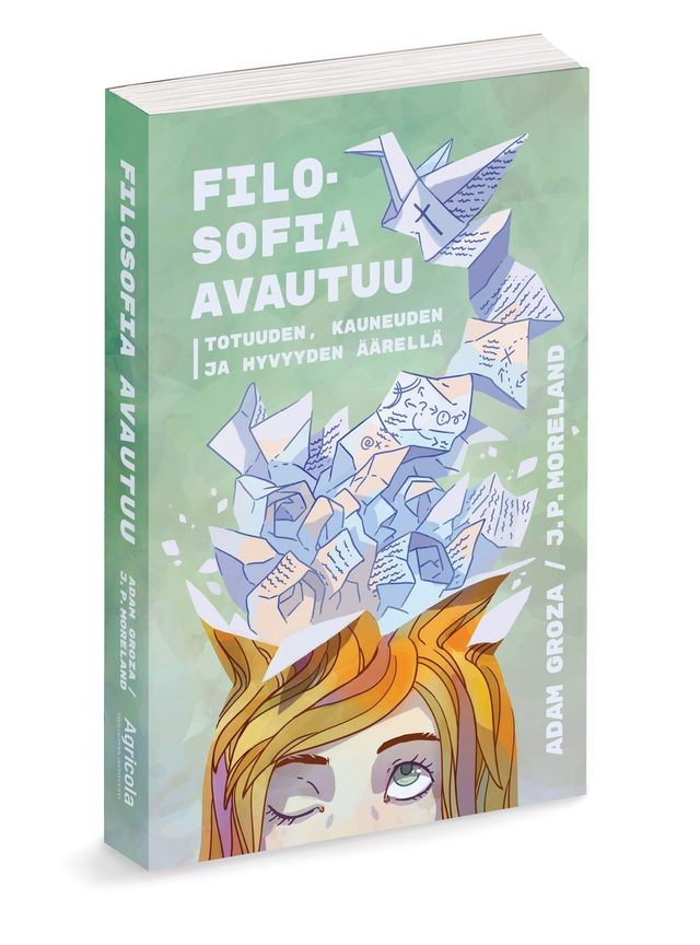 Filosofia avautuu - Totuuden, kauneuden ja hyvyyden äärellä