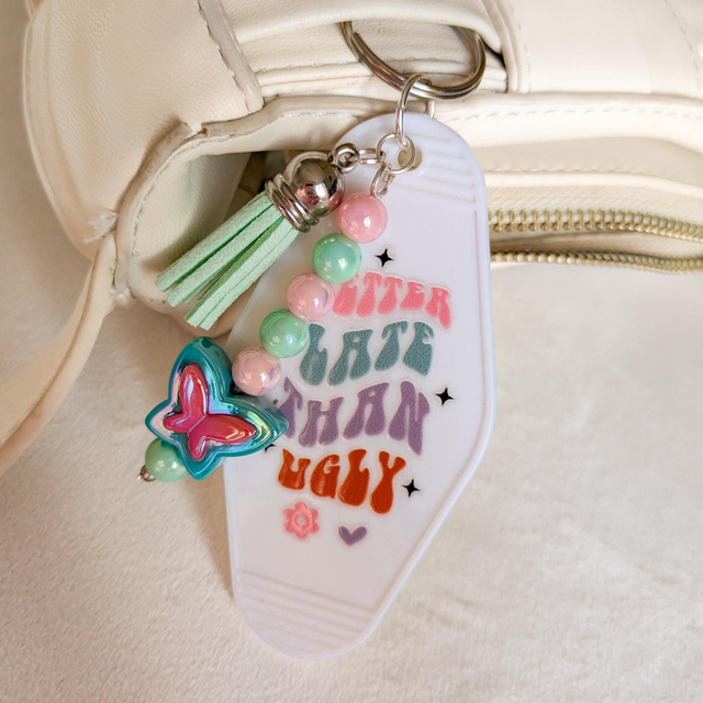 'Better Late' Keyring - White