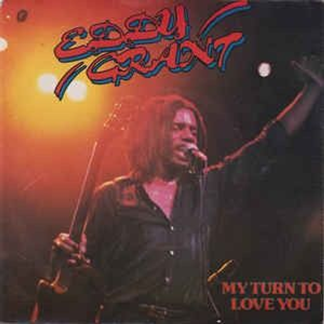Eddy Grant - My Turn To Love You