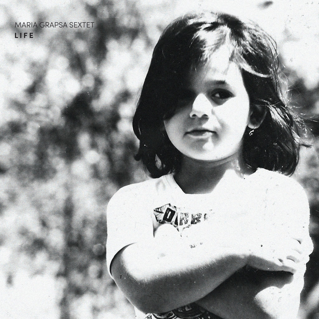 Digital Album Life- Maria Grapsa Sextet