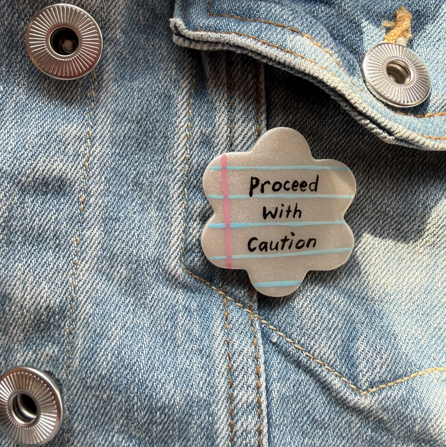 Proceed with caution - Sarcastic Handwritten Pin Badge