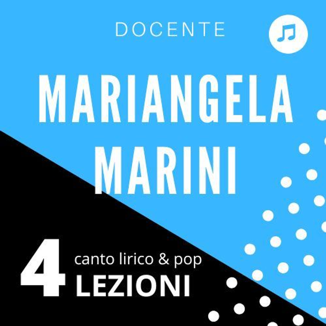 DJ4 - 4 LEZIONI canto lirico pop docente Mariangela Marini