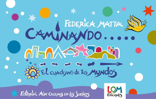 Caminando... El cuaderno de tus mundos - Federica Matta