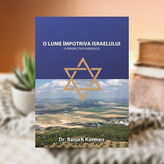 O lume impotriva israelului -- Baruch Korman