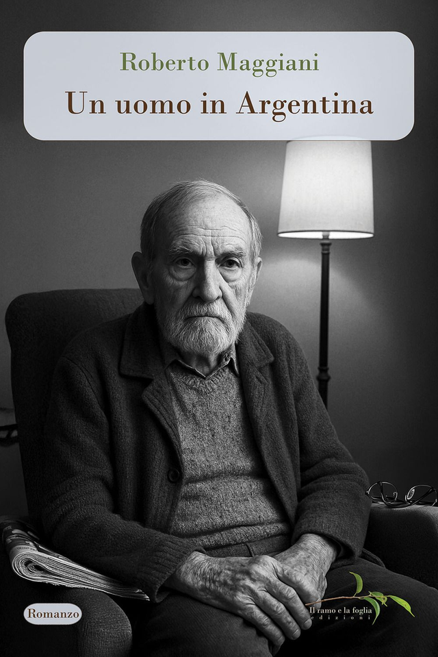 Maggiani Roberto - Un uomo in Argentina