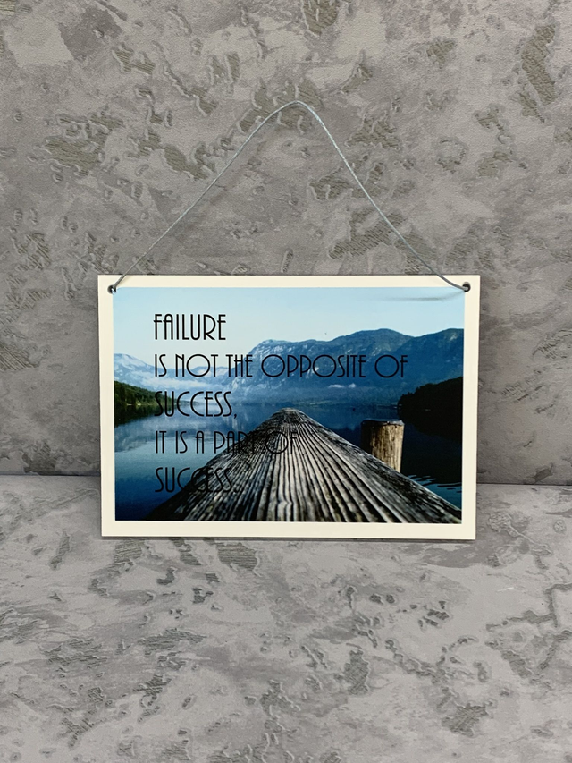 Failure Is Not The Opposite Of Success it is a part of success Sign