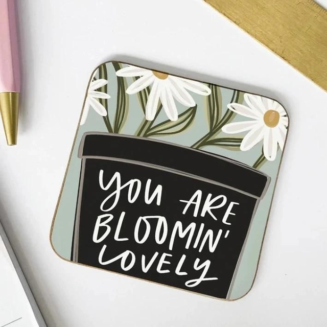 You Are Bloomin' Lovely Coaster, Motivational Coaster, Proud Of You, Thinking Of You Gift, Motivational Gift, Friend Gift, Desk Decor