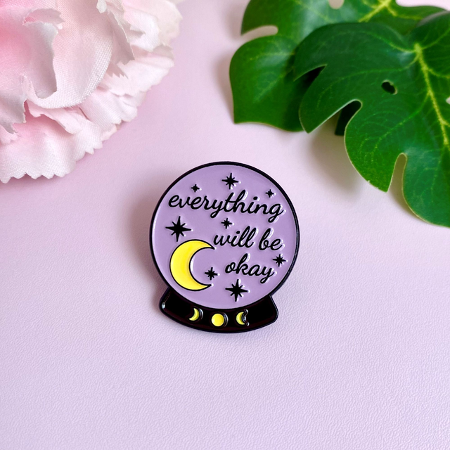 Pin&#039;s Everything will be okay