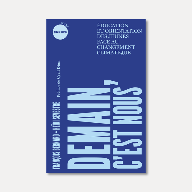 Demain, c'est nous. Éducation et orientation des jeunes face au changement climatique (poche)