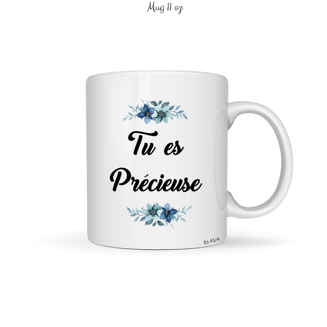 TU ES PRECIEUSE