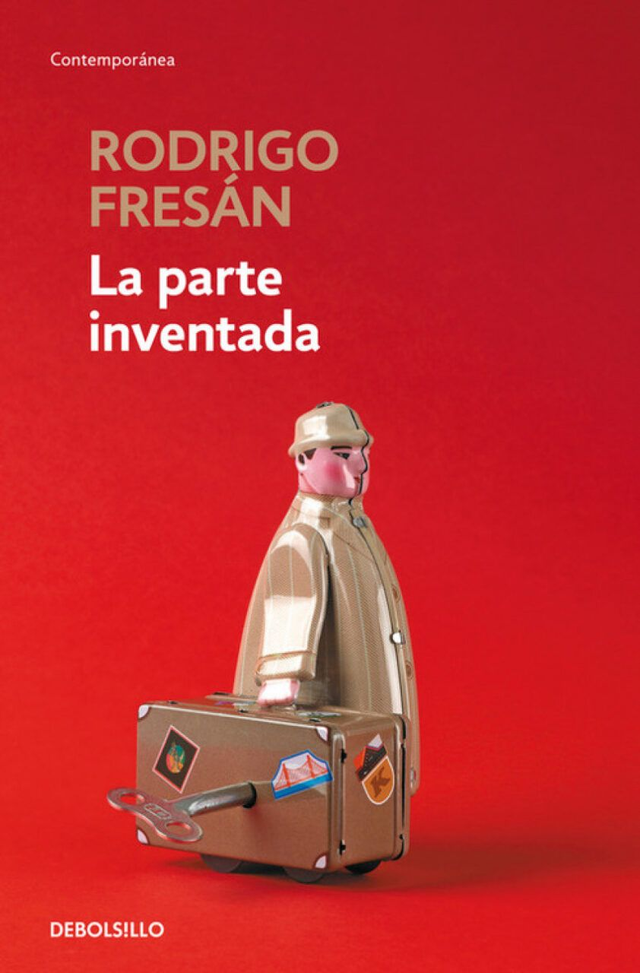 La parte inventada - Rodrigo Fresán