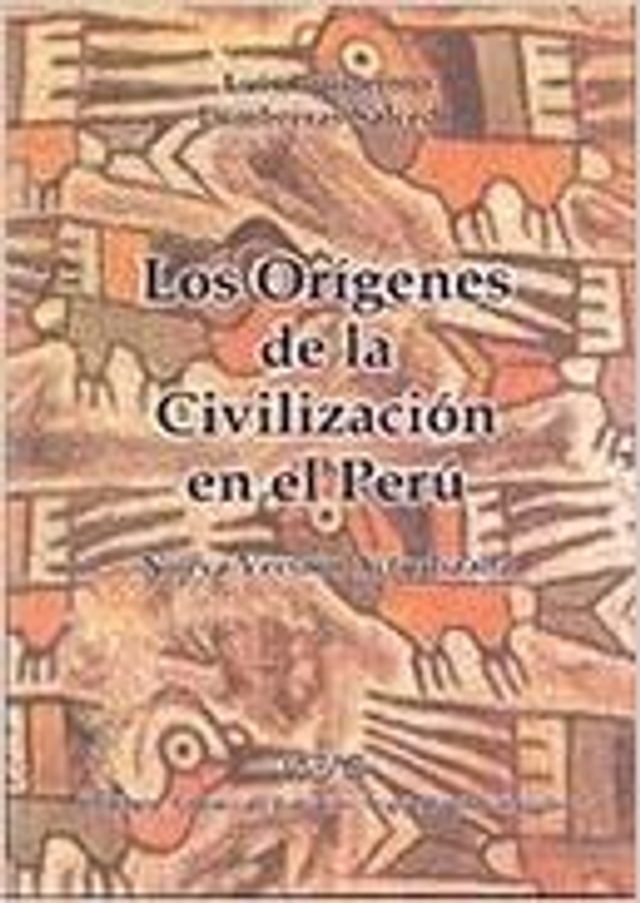 Los orígenes de la civilización en el Perú - Luis Guillermo Lumbreras