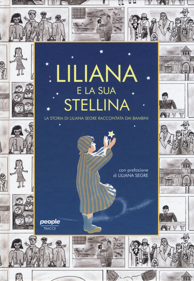 Moretti Mirella - Liliana e la sua stellina. La storia di Liliana Segre raccontata dai bambini