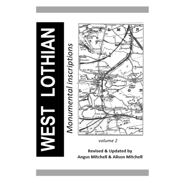 West Lothian Monumental Inscriptions Volume 2