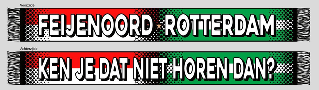 Feijenoord Rotterdam sjaal &#039;Ken je dat niet horen dan?&#039;