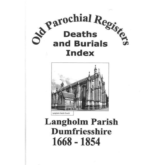 Death and Burial Index for Langholm Parish, Dumfriesshire 1668-1854